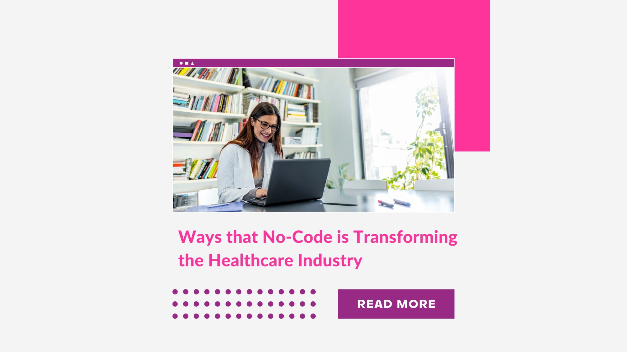 No-Code is Transforming the Healthcare Industry - Here's How