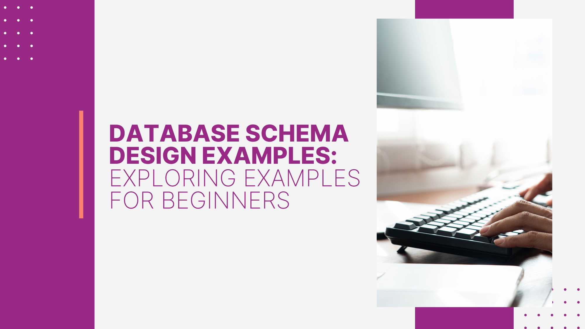 Database Schema Design Examples: Exploring Examples for Beginners