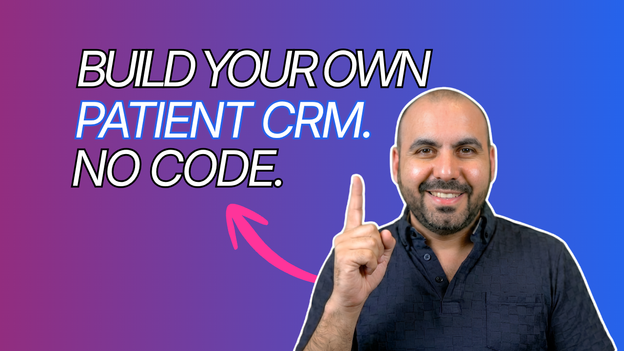 Video tutorial thumbnail: Build your own patient CRM, no code required